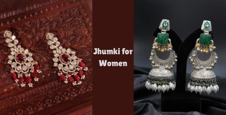 Jhumki for Women: The Perfect Blend of Tradition and Style